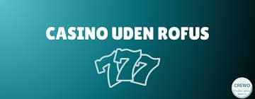 Casino Uden Rofus Spil Uden Bekymringer -564879201